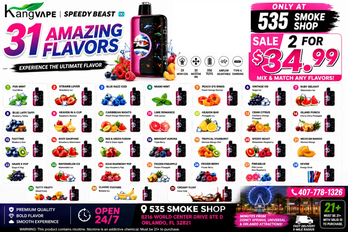 KangVape Speedy Beast disposable vape flyer — 31 flavors, 2 for $34.99 at 535 Smoke Shop, 8216 World Center Dr Ste D, Orlando