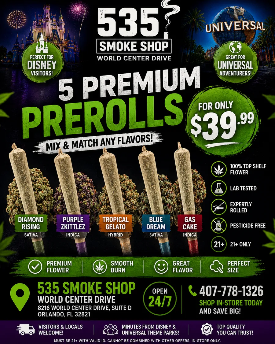 5 premium THCA flower prerolls for $39.99 bundle deal flyer — 535 Smoke Shop, 8216 World Center Dr Ste D, Orlando, near Disney and Universal